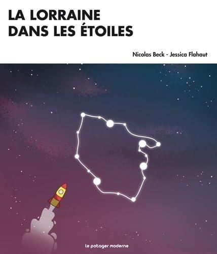 La Lorraine dans les étoiles