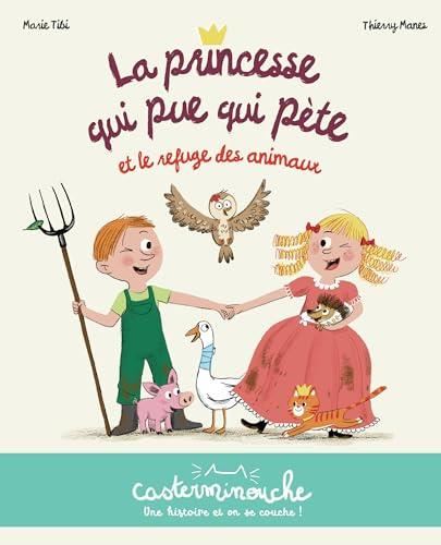 La Princesse qui pue qui pète et le refuge des animaux