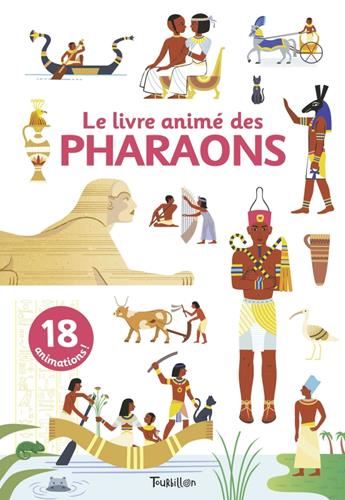 Le Livre animé des pharaons