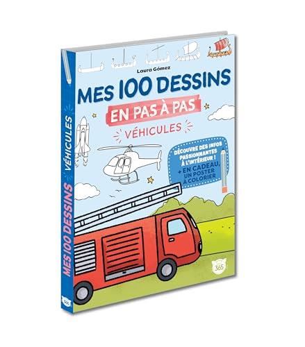 Mes 100 dessins pas à pas véhicules